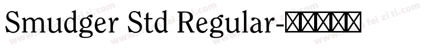 Smudger Std Regular字体转换